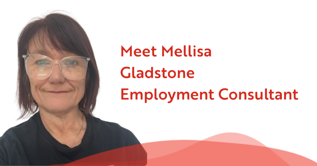 A woman with glasses and brown hair smiles at the camera. Text reads: “Meet Mellisa Gladstone Employment Consultant, specializing in neurological support” on a white background with red accents.